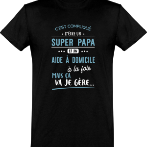 T shirt homme�super papa et aide a domicile T shirt homme�super papa et aide a domicile