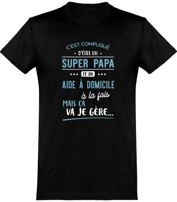 T shirt homme�super papa et aide a domicile