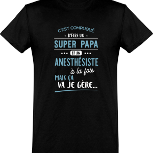 T shirt homme�super papa et anesthesiste T shirt homme�super papa et anesthesiste
