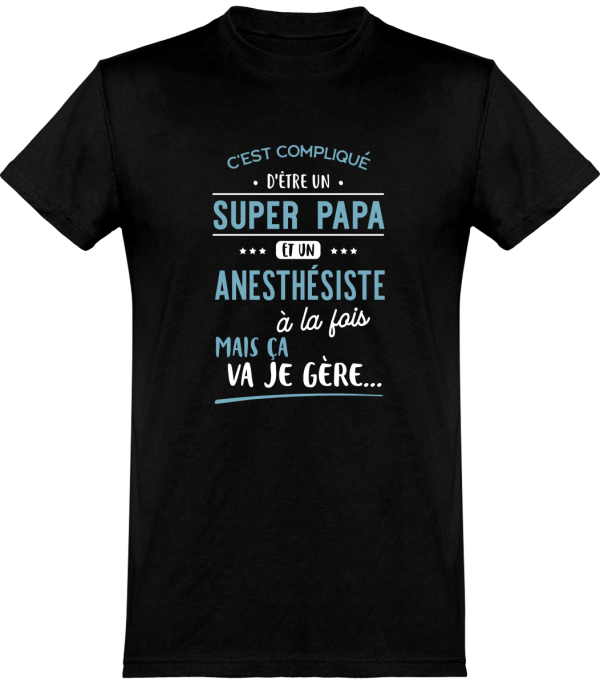 T shirt homme�super papa et anesthesiste