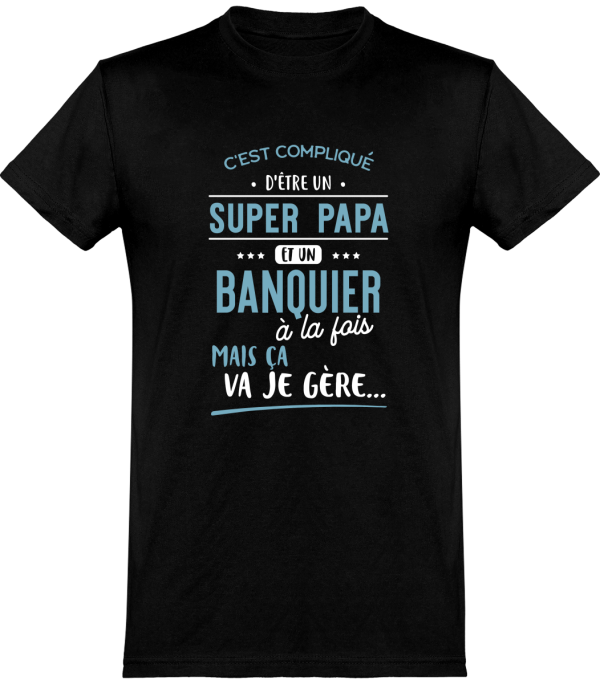 T shirt homme�super papa et banquier