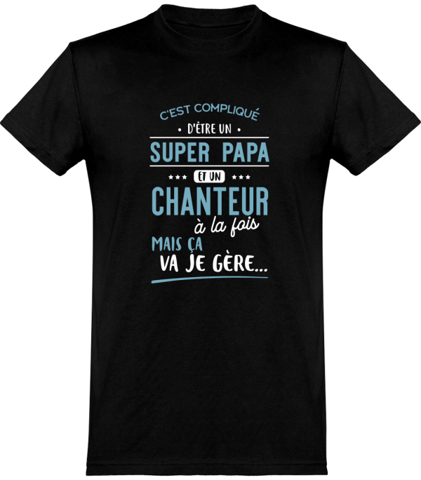 T shirt homme�super papa et chanteur