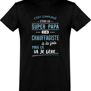T shirt homme�super papa et chauffagiste T shirt homme�super papa et chauffagiste