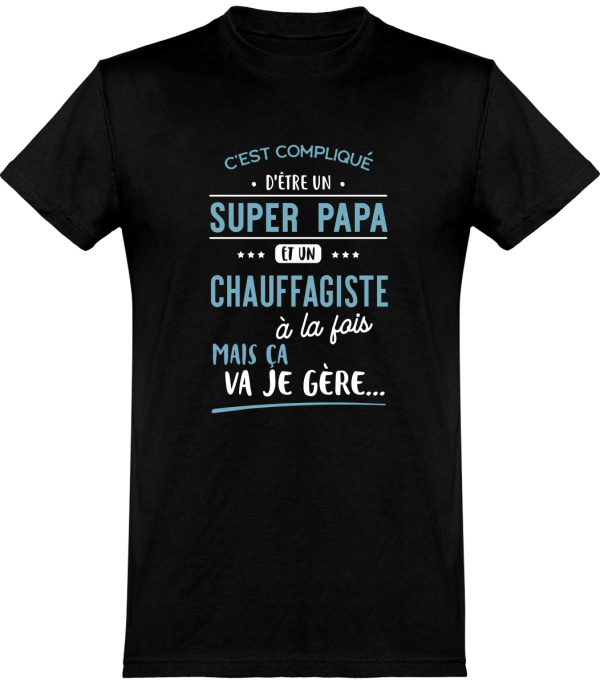 T shirt homme�super papa et chauffagiste