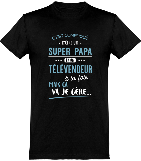 T shirt homme�super papa et televendeur