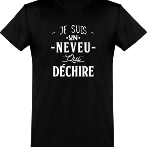 T shirt homme�un neveu qui dechire T shirt homme�un neveu qui dechire