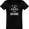 T shirt homme�un papa qui dechire