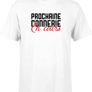 T shirt pas cher homme prochaine connerie en cours