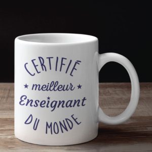 Mug – Certifie Meilleur Enseignant Du Monde Mug – Certifie Meilleur Enseignant Du Monde