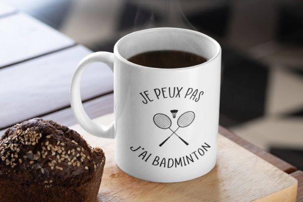 Mug – Je Peux Pas J’ai Badminton