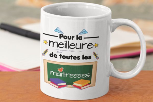 Mug – Pour La Meilleure De Toutes Les Maitresses