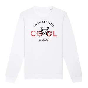 Sweat La vie est plus cool a velo – Unisexe