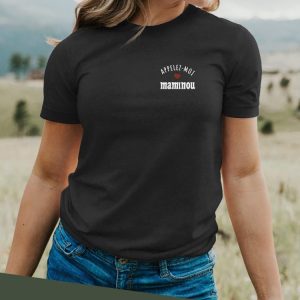 T-Shirt Appelez-moi Maminou Pour femme 3 T Shirt Appelez moi Maminou Pour femme 12