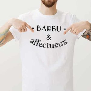 T-Shirt Barbu et Affectueux