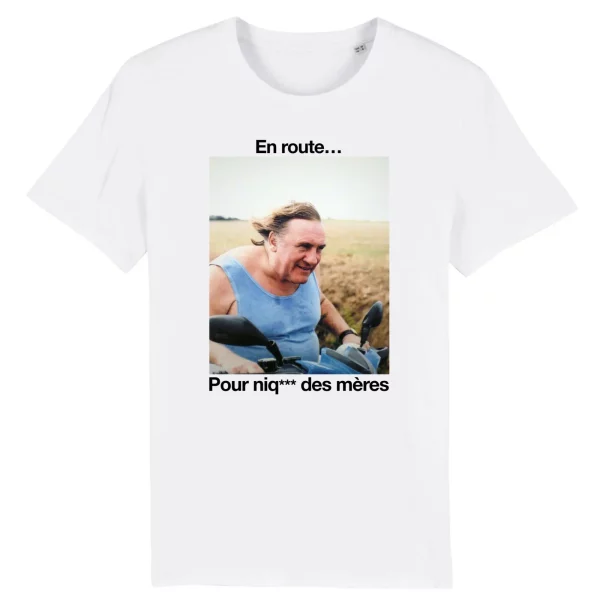 T Shirt Depardieu, en route pour niq des meres – Pour Homme