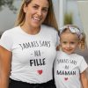T-Shirt Femme – Jamais Sans ma FilleMaman