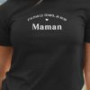 T-Shirt J’ai pas le temps je suis Maman Pour femme