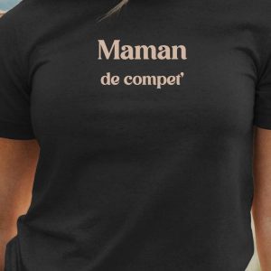T-Shirt Maman de compet’ Pour femme T-Shirt Maman de compet’ Pour femme