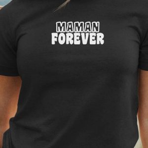 T-Shirt Maman forever face Pour femme T-Shirt Maman forever face Pour femme