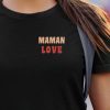 T-Shirt Maman love Pour femme
