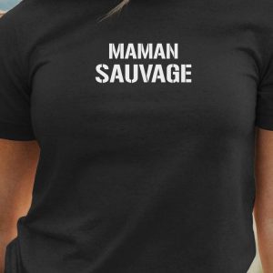 T-Shirt Maman sauvage Pour femme T-Shirt Maman sauvage Pour femme