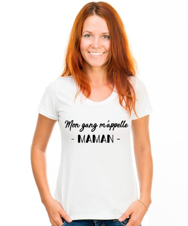 T-Shirt Mon Gang m’appelle maman pour femme