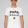 T-Shirt Papa Poule