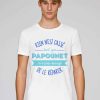T-Shirt Papounet Rien n’est Casse