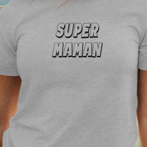 T-Shirt Super Maman pour femme 4 T Shirt Super Maman pour femme 13