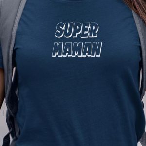T-Shirt Super Maman pour femme 8 T Shirt Super Maman pour femme 5