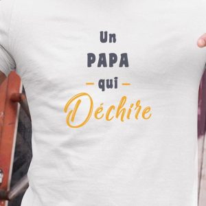 T-Shirt Un Papa Qui dechire Pour homme