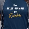 T-Shirt Une Belle-Maman Qui dechire Pour femme