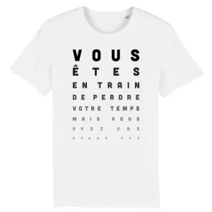 T shirt Vous avez une bonne vue – Pour Homme