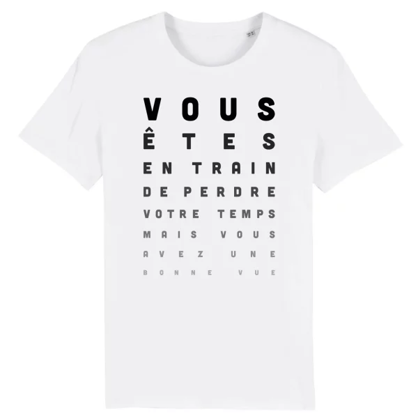 T shirt Vous avez une bonne vue – Pour Homme