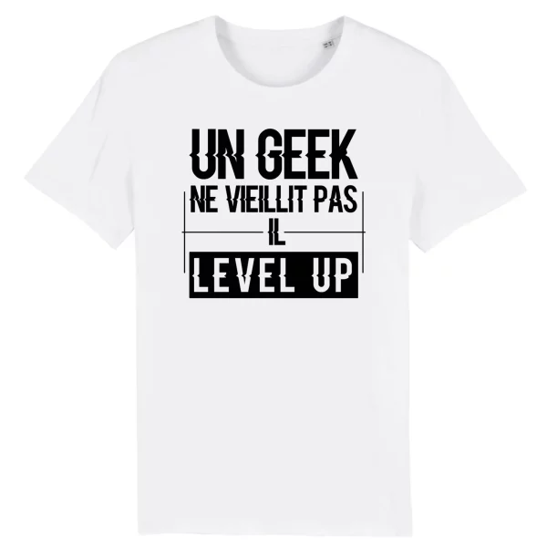 T shirt geek Un Geek level up – Pour Homme