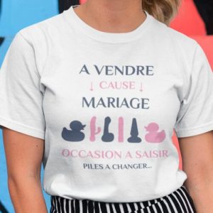 Tee-Shirt A Vendre Cause Mariage 2 Tee Shirt A Vendre Cause Mariage 3