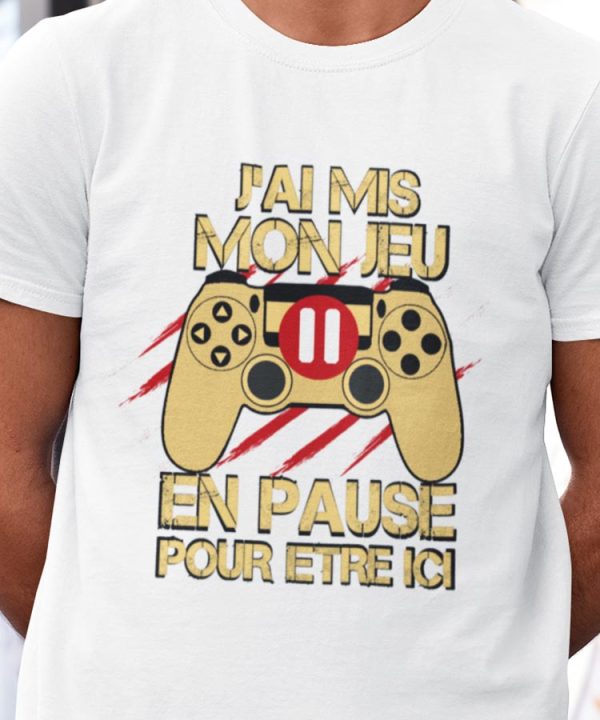 Tee-Shirt J’ai Mis Mon Jeu en Pause