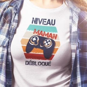 Tee-Shirt Niveau Maman Debloque pour femme 2 Tee Shirt Niveau Maman Debloque pour femme 3