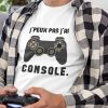 Tee-Shirt j’peux pas j’ai console