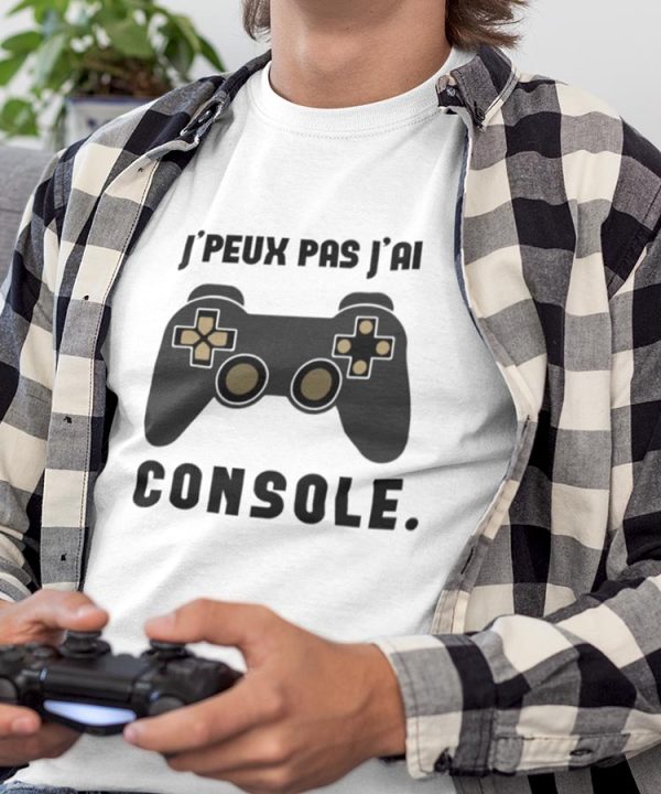 Tee-Shirt j’peux pas j’ai console