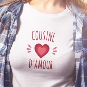 Tee shirt Cousine damour Femme 1