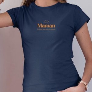 Tee shirt Maman la 8ieme merveille du monde Pour femme 5