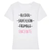 Tee shirt grossesse Alcool, saucisson, fromage, enceinte