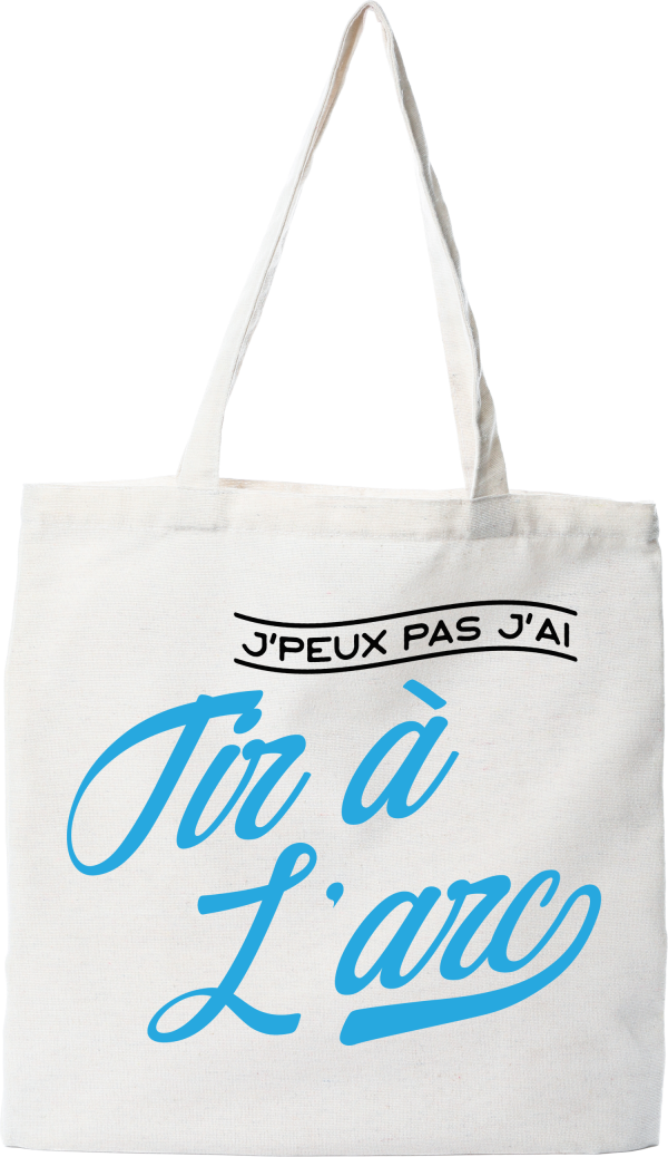 Tote bag coton recycle j_peux pas j_ai tir a l_arc