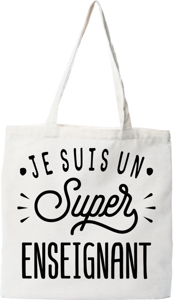 Tote bag coton recycle je suis un super enseignant