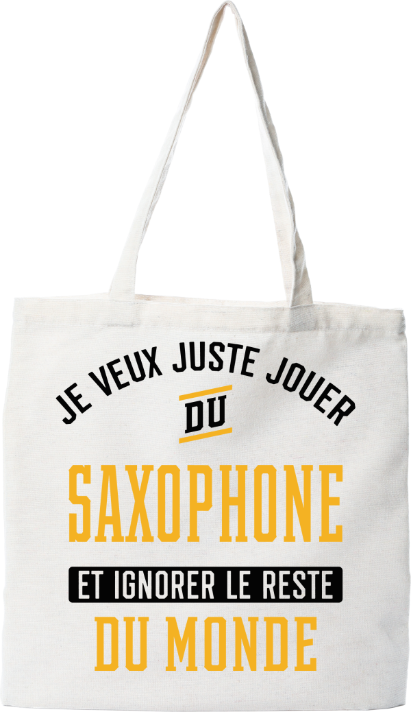 Tote bag coton recycle jouer du saxophone et ignorer le monde