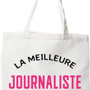Tote bag coton recycle la meilleure journaliste au monde