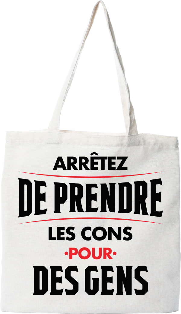 Tote bag coton recycle les cons pour des gens