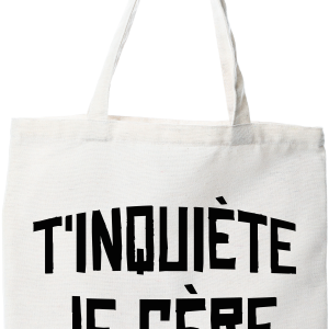 Tote bag coton recycle t_inquiete je gere