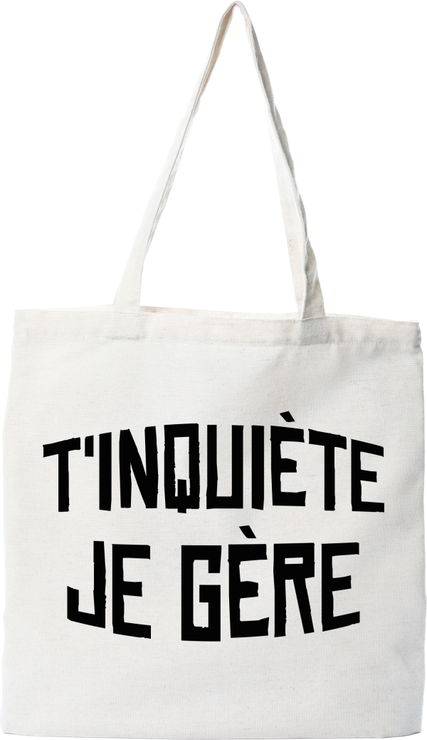 Tote bag coton recycle t_inquiete je gere